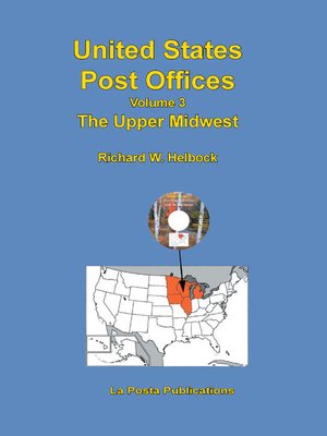 cover image of United States Post Offices Volume 3 the Upper Midwest